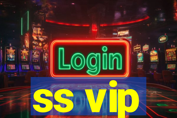 ss vip